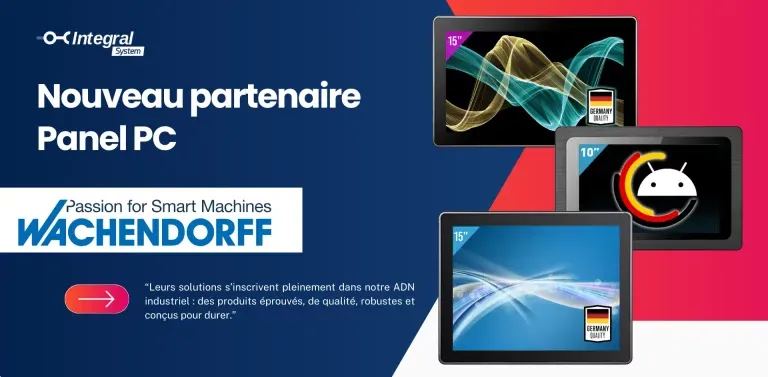 Integral System enrichit son offre de Panel PC industriels avec Wachendorff